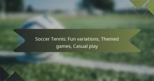 Soccer Tennis: Fun variations, Themed games, Casual play